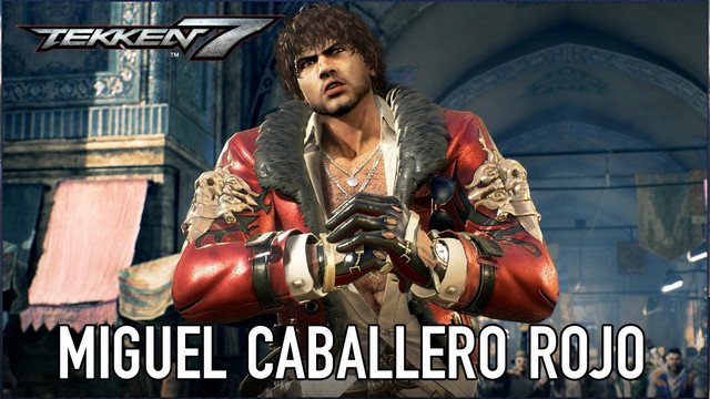 Tráiler Miguel Caballero Rojo Tekken 7